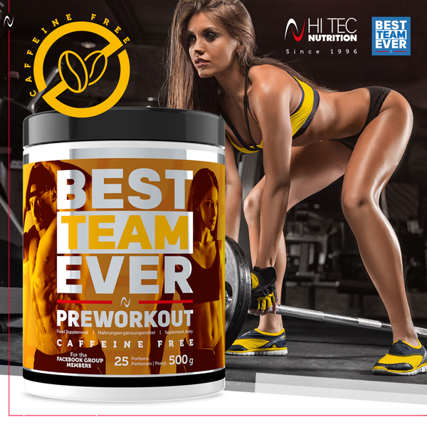 Best Team Ever Preworkout  Caffeine Free - 500g