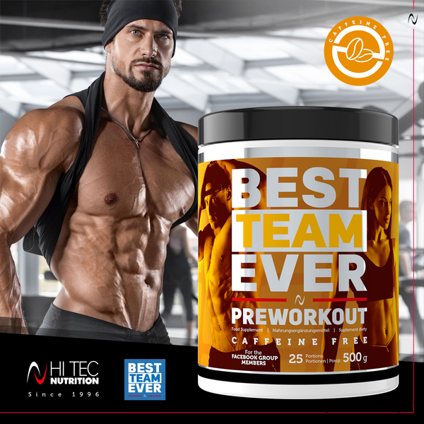 Best Team Ever Preworkout  Caffeine Free - 500g